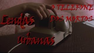 Lendas Urbanas epi 6 ´´O telefone Dos MortosptBR [upl. by Analim]