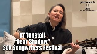 KT Tunstall Performs “Dear Shadow” at 30A Songwriters Festival [upl. by Selhorst]