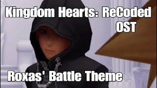 Kingdom Hearts ReCoded OST  Roxas Battle Theme [upl. by Salita467]