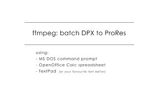 ffmpeg Batch convert DPX to ProRes [upl. by Leff]