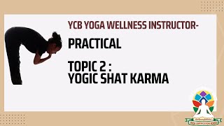 YCB Yoga Wellness Instructor level 2 Practical and Viva preparation Topic 2 Yogic Shatkarma ycb [upl. by Diet]