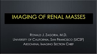 3222021 Urology COViD Didactics  Imaging of Renal Masses [upl. by Schreibman]