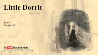 Little Dorrit by Charles Dickens Book 1 Chapter 20 [upl. by Eidac]