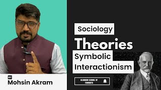 Symbolic Interactionism Theory Sociology [upl. by Ahsito]