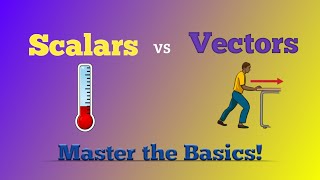 SCALARS vs VECTORS Unravelling the Essentials of PHYSICS [upl. by Havener]