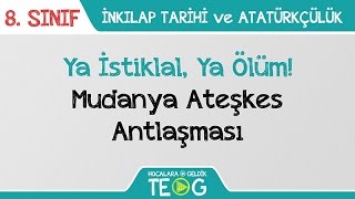 Ya İstiklal Ya Ölüm  Mudanya Ateşkes Antlaşması [upl. by Akinahc]