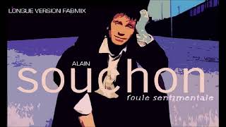 Alain Souchon  Foule sentimentale  Longue Version Fabmix 1993 [upl. by Hays]