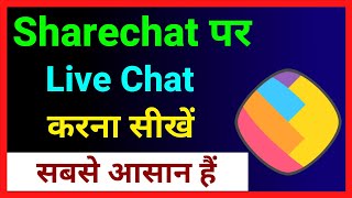 Sharechat Pe Live Chat Kaise Kare  How To Live Chat In Sharechat App  Sharechat Pe Live Kaise Ayen [upl. by Naejamron]