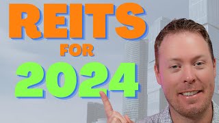 10 of the BEST REITs For 2024 [upl. by Nolly]