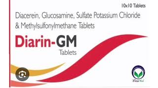 Diarin GM Tablets Diacerein Glucosamine Sulfate Potassium Chloride amp Methylsulfonylmethane Tablets [upl. by Abdul]