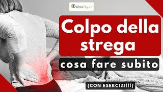 Colpo della strega cosa fare subito CON ESERCIZI [upl. by Hummel]