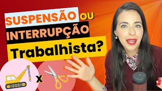 Diferença entre Suspensão e Interrupção do Prazo Trabalhista  Guia rápido para advogados [upl. by Yrrok]