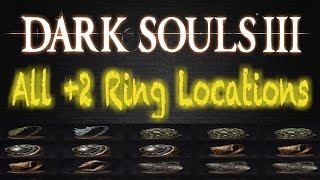 Dark Souls 3  How To Find All 2 Rings Location Guide [upl. by Attennhoj346]