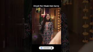 Diwali Par Hisab Mat Karna shorts trending comedy motivation status whatsappstatus [upl. by Ellerey229]