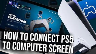 How To Connect PlayStation 5 To a Computer  PS5 Remote Play Tutorial [upl. by Ahsed]