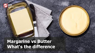 Margarine vs Butter  Whats the difference [upl. by Aleibarg]