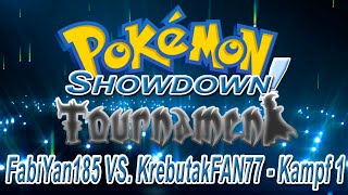 Showdown Turnier  4tel Finale  FabiYan185 VS KrebutakFAN77  Kampf 1 [upl. by Gwenneth]