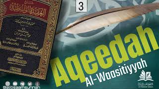 03  Pillars of Eman  Aqeedatul Waasitiyyah  Ust Abu Salma Mohamed Aideed [upl. by Eeladnerb]