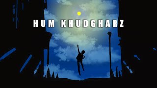 Hum Khudgharz l Khudgharz l Official Audio [upl. by Swetlana385]