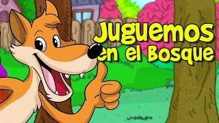 JUGUEMOS EN EL BOSQUE Canciones Infantiles [upl. by Eide217]