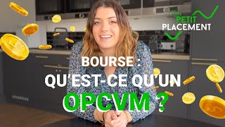 BOURSE  Qu’estce qu’un OPCVM  SICAV amp FCP [upl. by Eirased959]