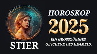 Stier 2025  Horoskop für 2025 [upl. by Brine271]