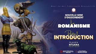 LE ROMANISME  1 INTRODUCTION  Pst Flavien NTSANA [upl. by Nnylaj]