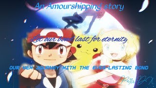 An Amourshipping story Our new journey with the everlasting bond Part 1 [upl. by Halilahk]