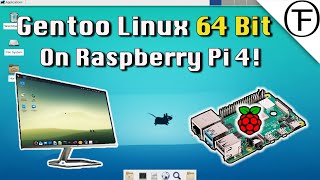 Gentoo Linux 64 bit On Raspberry Pi 4 🤓 [upl. by Ennoirb]