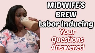 MIDWIFES BREW INDUCTION FAQ  3 babies induced at home with midwifes brew [upl. by Shum]