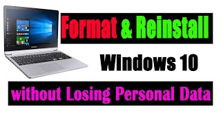 How to Format and Reinstall Windows 10 without Losing Personal Data  Resetting Windows 10 from USB [upl. by Arata244]