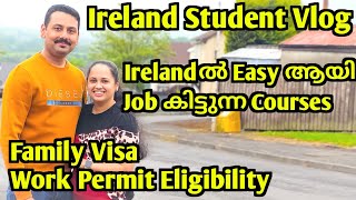 Best Courses to Study in Ireland Work Permit Spouse Visa Stay back Period Ireland Malayalam Vlog [upl. by Yddeg]