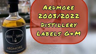 Ardmore 20032022 Distillery Labels von GampM [upl. by Charley]