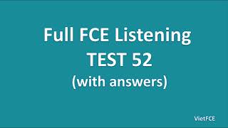 Full B2 First FCE Listening Test 52 with Answers [upl. by Yrrehs269]