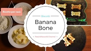 Ricette per cani  Biscotti Banana Bone [upl. by Yllil25]