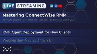 Mastering RMM  RMM Agent Deployment for New Clients [upl. by Uv196]