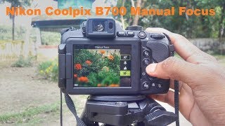 Nikon Coolpix B700 Manual Focus [upl. by Stasny]