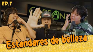 Estandares de belleza en Corea  Ep 7  Coreanitos [upl. by Llertrac]