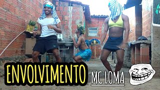 ENVOLVIMENTO  MC LOMA [upl. by Tarrel]