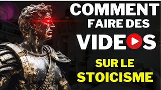 Comment faire des VIDEOS sur le STOICISME [upl. by Lewse714]