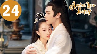 ENG SUB  Ancient Love Poetry  EP24  千古玦尘  Zhou Dongyu Xu Kai [upl. by Ribak]