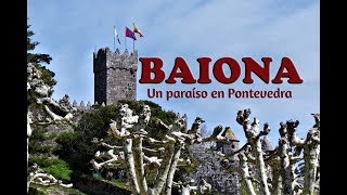 Baiona Un paraíso en Pontevedra [upl. by Theda]