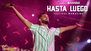 Zouhair Bahaoui  Hasta Luego Live Mawazine  2019  زهير البهاوي  آسطا لويغو مهرجان موازين [upl. by Mutua910]