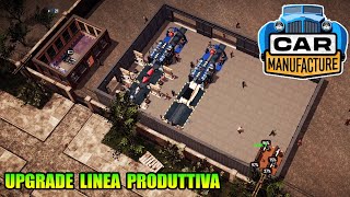 UPGRADE Linea Produttiva  Car Manufacture Gamplay Ita [upl. by Anilef46]