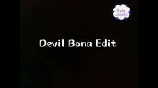 If you are watching this devil bona…I AM A BIG FAN [upl. by Aivilys]