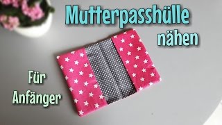 Mutterpasshülle nähen  Super schnell amp einfach  Anfänger  Nähtinchen [upl. by Debby]