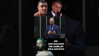 PF advogado de Adélio era do PCC bolsonaro patriotas foraluladrao viralshort forastf [upl. by Dambro257]