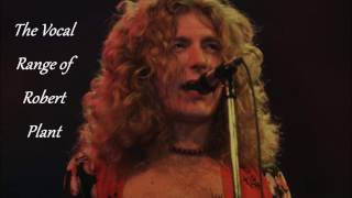 The Vocal Range of Robert Plant  G2C♯6 [upl. by Kienan]