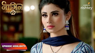 Naagin S2  नागिन S2  Episodic Highlights  Ep 55  57 [upl. by Gian131]