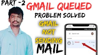 Gmail Queued problem Gmail not sending mail queued in outbox [upl. by Hasina326]